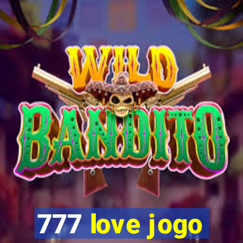 777 love jogo